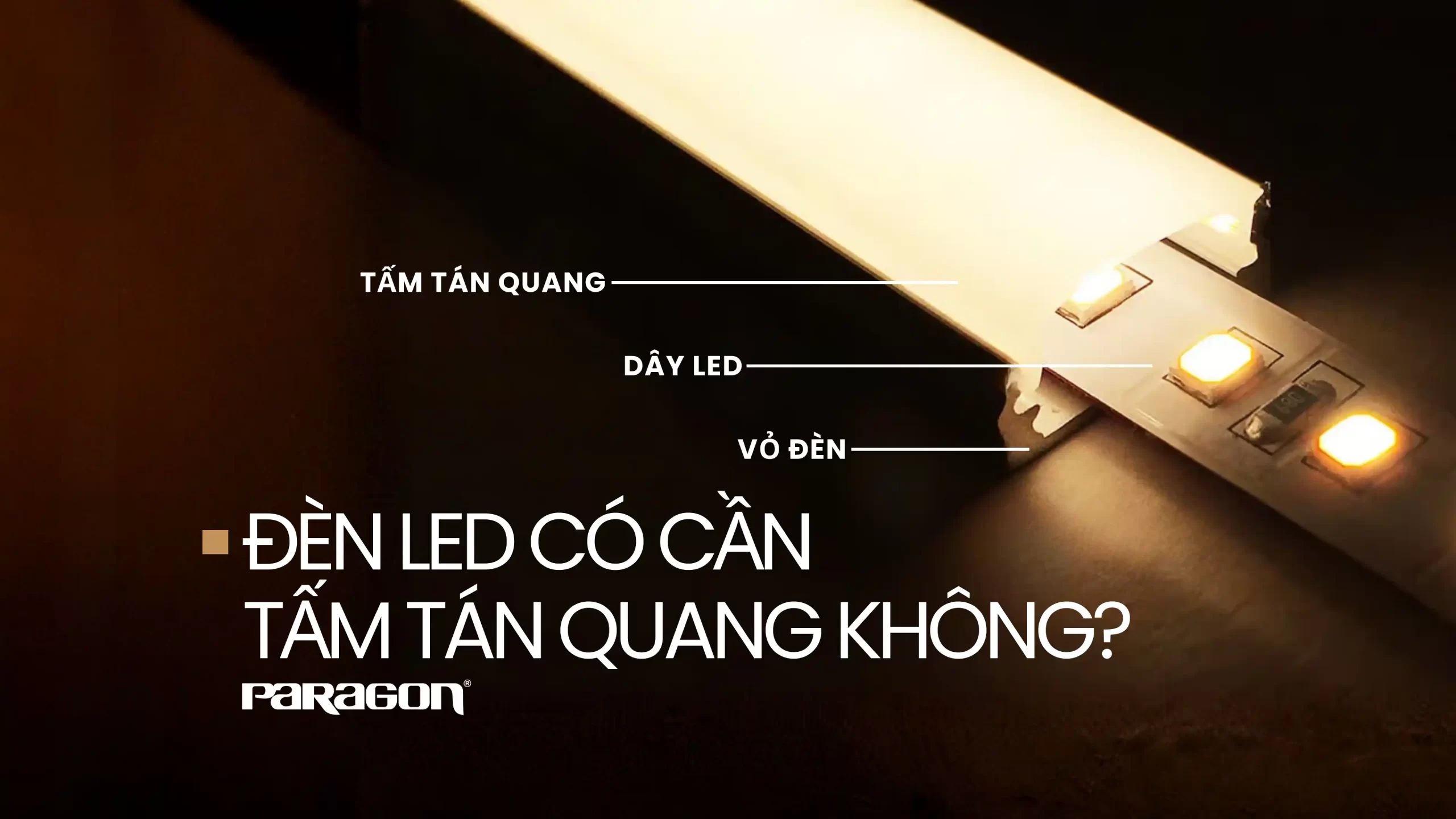 ĐÈN LED CÓ CẦN TẤM TÁN QUANG KHÔNG?