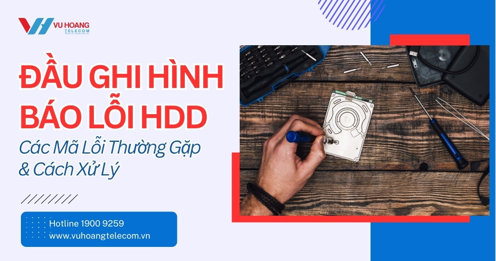 Đầu Ghi Hình Báo Lỗi HDD