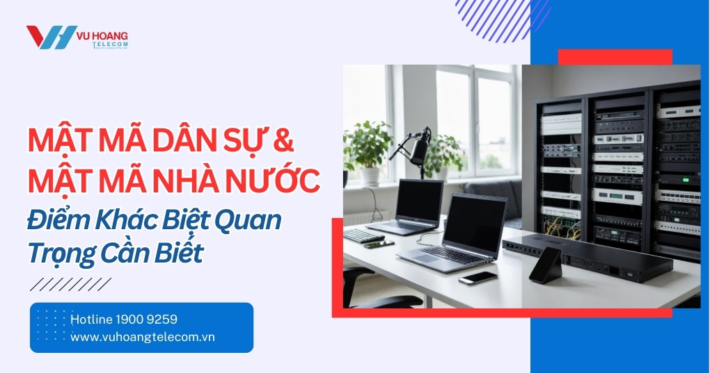 So Sánh Mật Mã Dân Sự Và Mật Mã Nhà Nước Chi Tiết Nhất