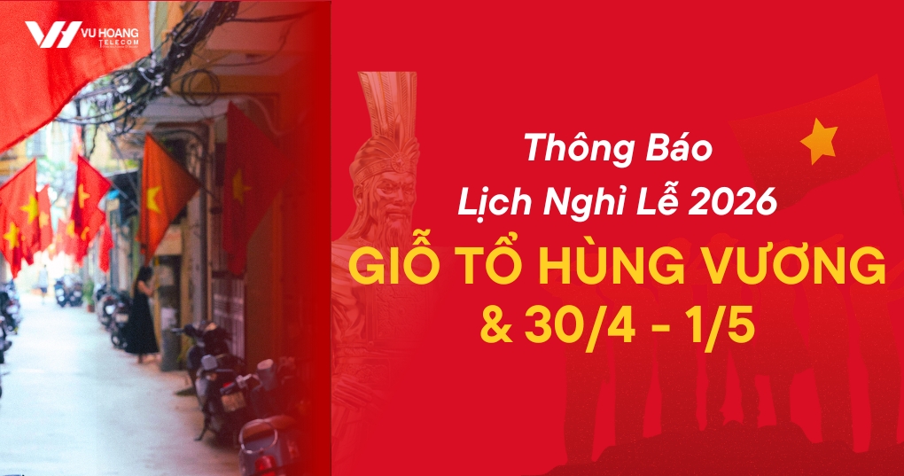 Thông báo nghỉ lễ Giỗ Tổ Hùng Vương và 30/4