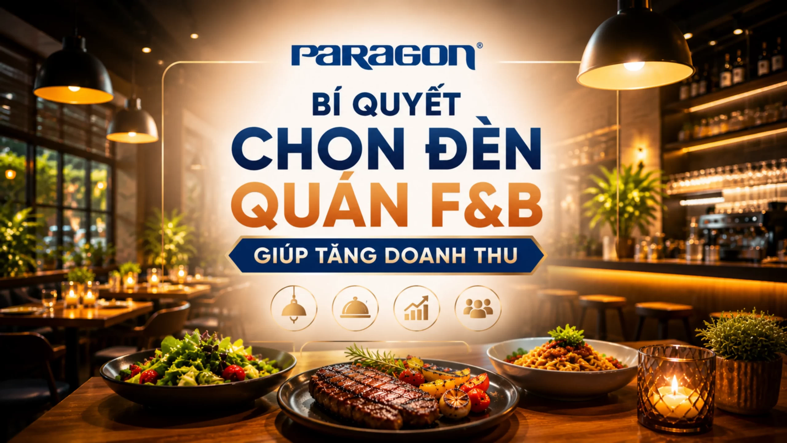 Bí Quyết Chọn Đèn Quán F&B Giúp Tăng Doanh Thu