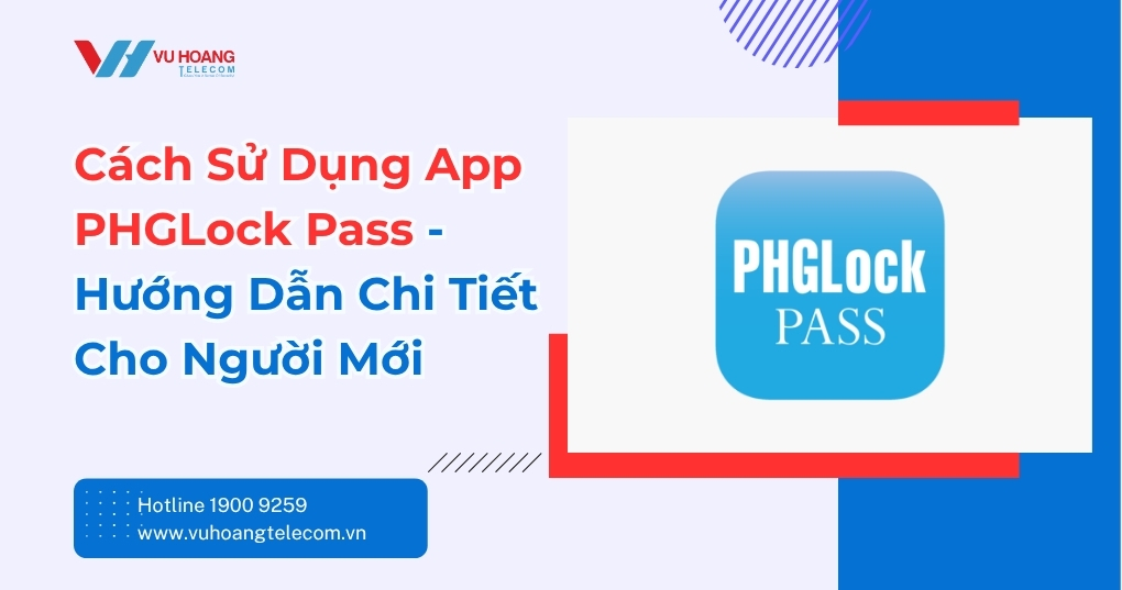 Cách Sử Dụng App PHGLock Pass